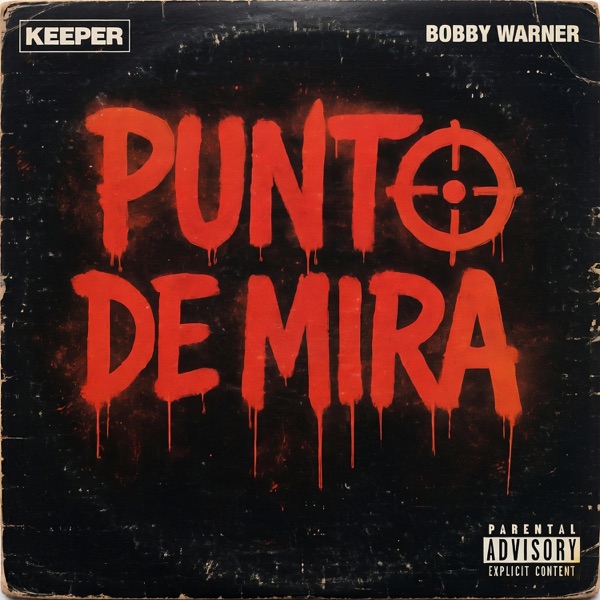 PUNTO DE MIRA (feat. BOBBY WARNER)