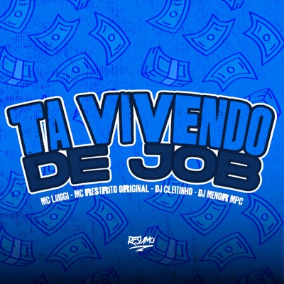 Ta Vivendo de Job (feat. Mc Restrito) - Single
