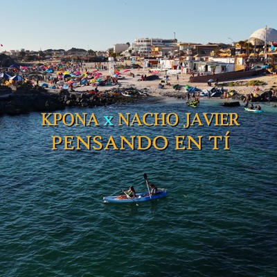 Pensando en ti (feat. Tinimusik, Nacho Javier & Kpona) - Single