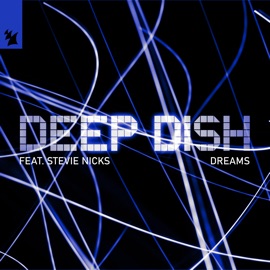 Dreams (feat. Stevie Nicks) [Extended Mix] Deep Dish