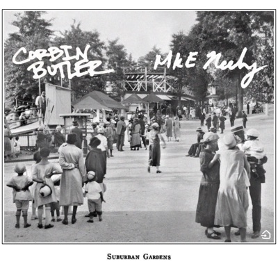Suburban Gardens (feat. Corbin Butler) - EP