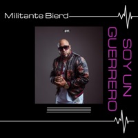 SOY UN GUERRERO - Single - Militante Bierd