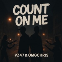 Count On Me (feat. OMGchris) - Single - PZ47 da Architect
