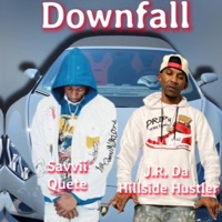 Downfall - Single - J.R. Da Hillside Hustler