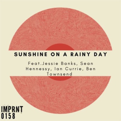 Sunshine On A Rainy Day - Single