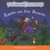 Room on the Broom (Unabridged) - Julia Donaldson