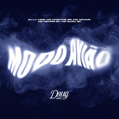 Modo Avião (feat. Mc Dudu Sk) - Single