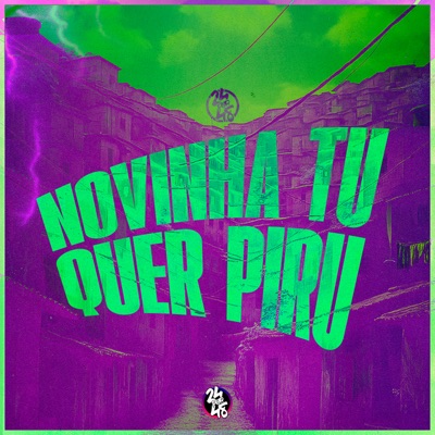 Novinha Tu Quer Piru - Single