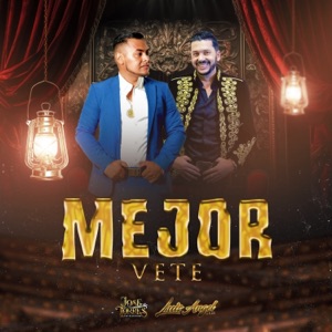 Mejor Vete (feat. Luis Angel 