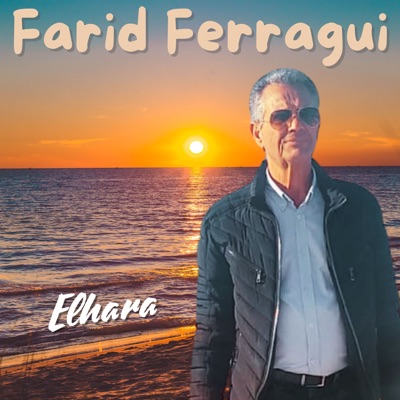 Song - Elhara - Farid Ferragui