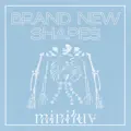 Brand New Shapes