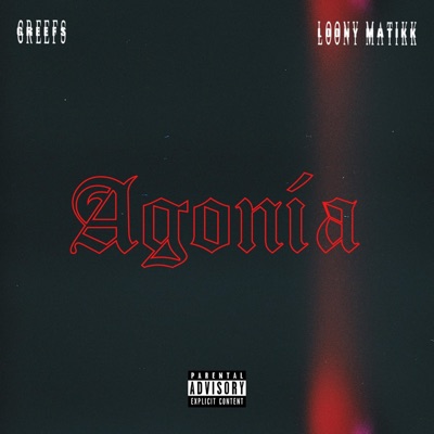 Agonía (feat. Loony Matikk) - Single