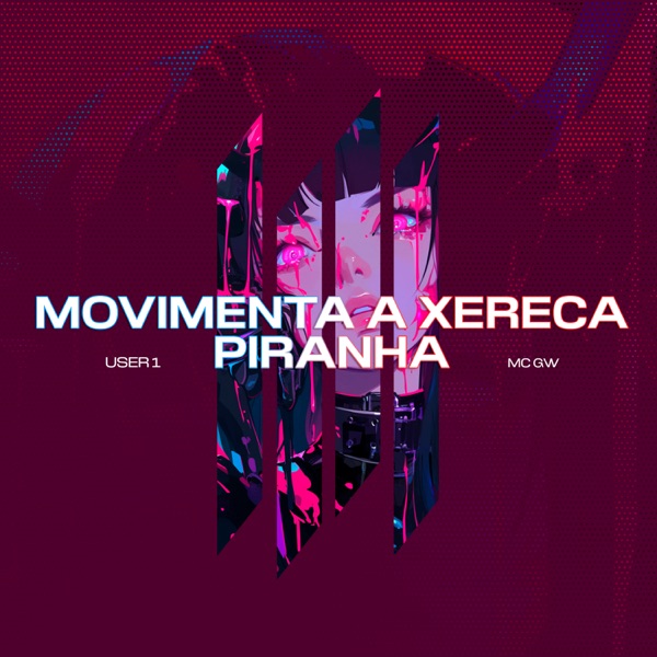 MOVIMENTA A XERECA PIRANHA - Single