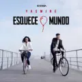 YASMINE  ESQUECE O MUNDO