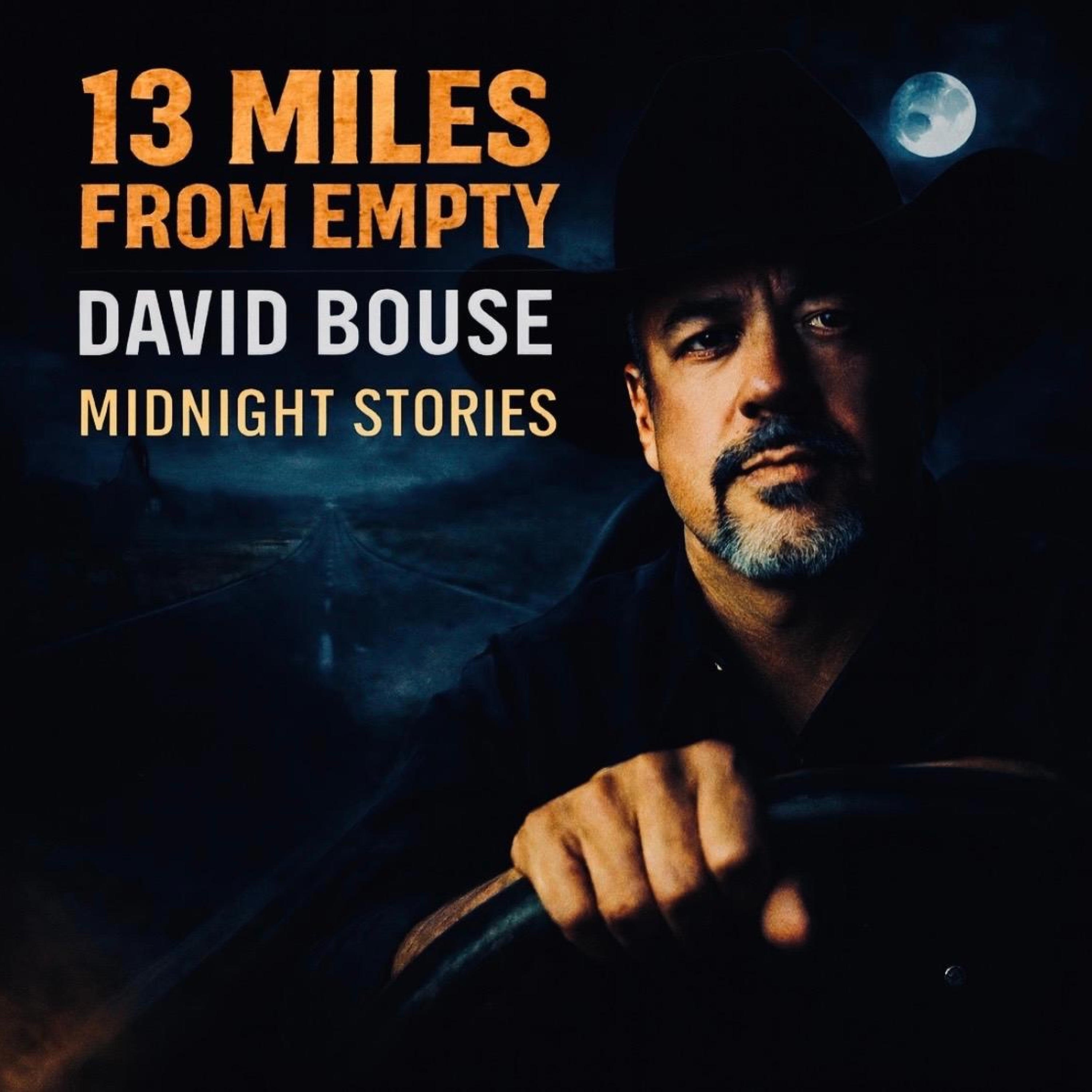 13 MILES FROM EMPTY MIDNIGHT STORIES