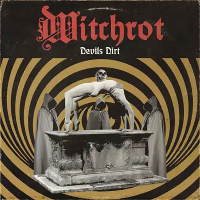Listen to Devils Dirt - Single by Witchrot