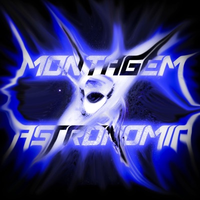 MONTAGEM ASTRONOMIA - EP