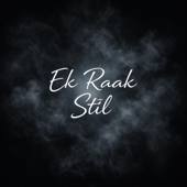 Ek Raak Stil