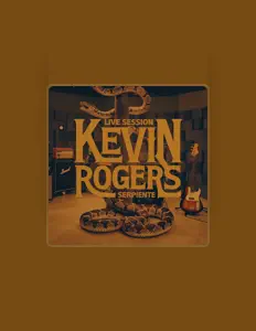 收听 Kevin Rogers、观看音乐视频、阅读小传、查看巡演日期等 ！