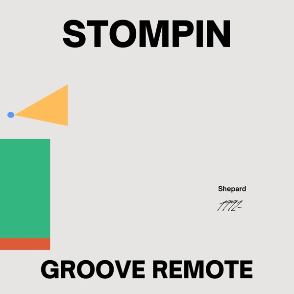 Stompin / Groove Remote - Single