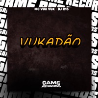 Vukadão - Single - DJ R15 & Mc Vuk Vuk