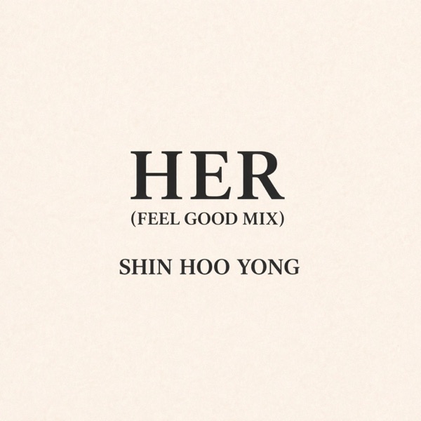 HER (feat. RE-PLXY) [FEEL GOOD MIX]