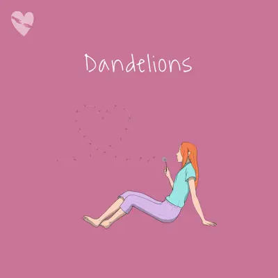 Listen to Dandelions - Single by fenekot