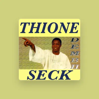 Listen to Thione Seck, watch music videos, read bio, see tour dates & more!