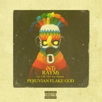 iNti Raymi (feat. Che Uno) - Single - Peruvian Flake God