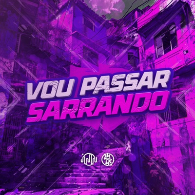 Vou Passar Sarrando - Single