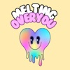 Melting Over You - Single