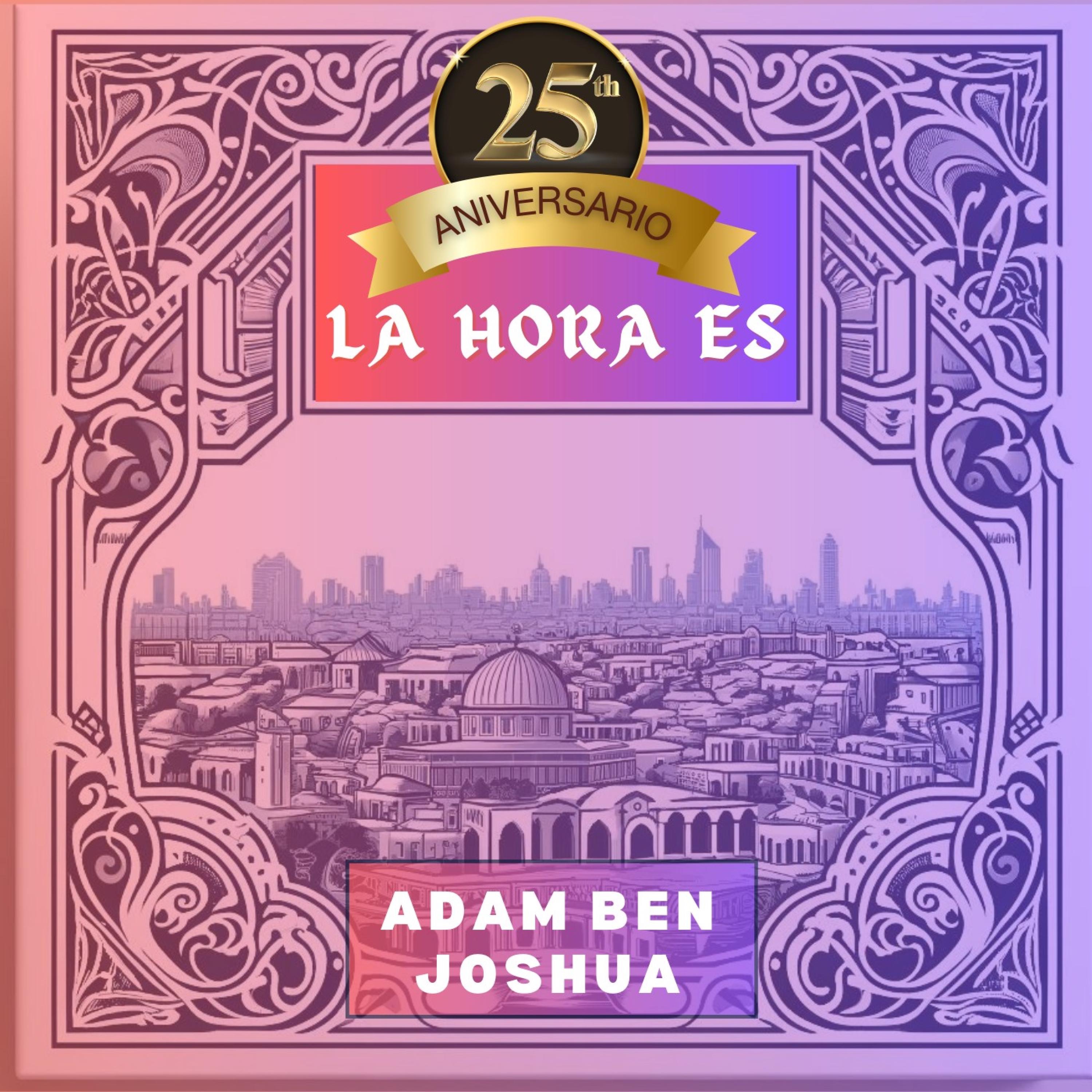 La Hora Es (25th Aniversario)