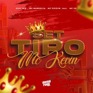Set Tipo Mc Kevin (feat. MC GS)