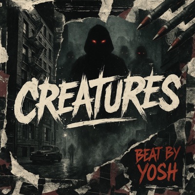Creatures (feat. EYERAP, Benny from the Sandlot, Chrit & Yosh) - Single