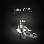 Miss You (Speed Garage) - Single