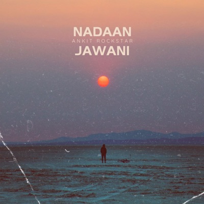 Nadaan Jawani - Single
