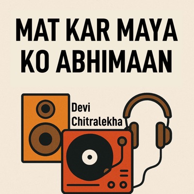 Mat Kar Maya Ko Abhimaan - Single