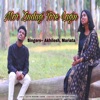 Mor Zindagi Tore Lagin - Single