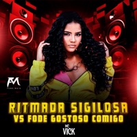 Ritmada Sigilosa Vs Fode Gostoso Comigo - Single - Mc Vick & Funk Maia