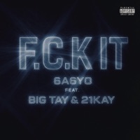 F.C.K. IT (feat. Big Tay & 21Kay) - Single - 6a6y0