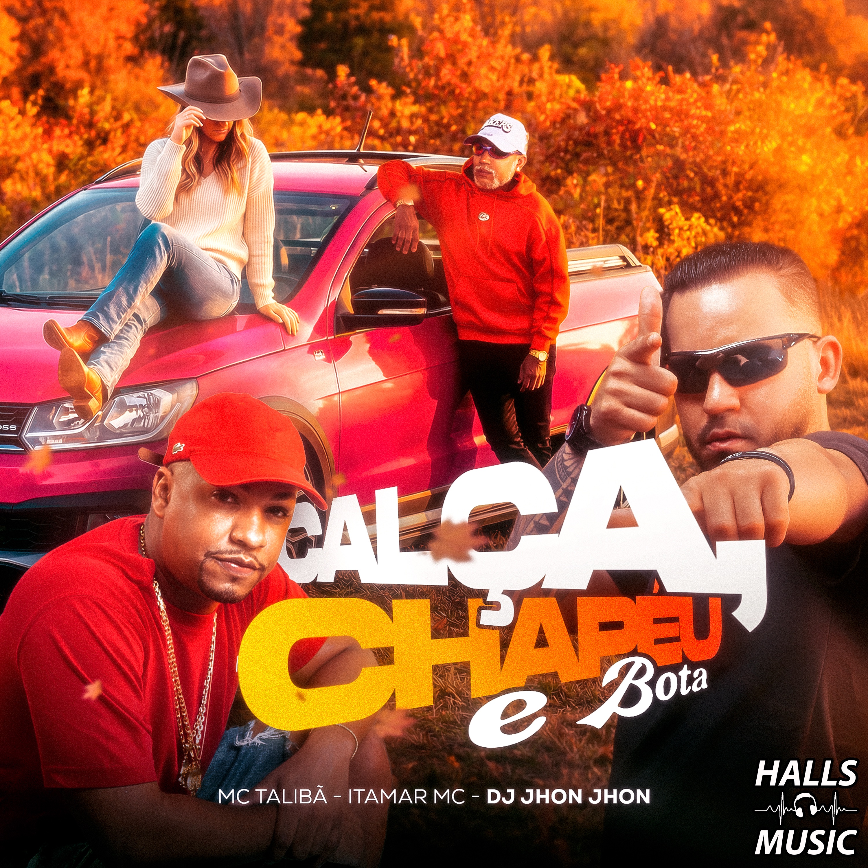 Calça, Chapéu e Bota - Single by MC Talibã, Itamar Mc & Dj Jhon Jhon album cover