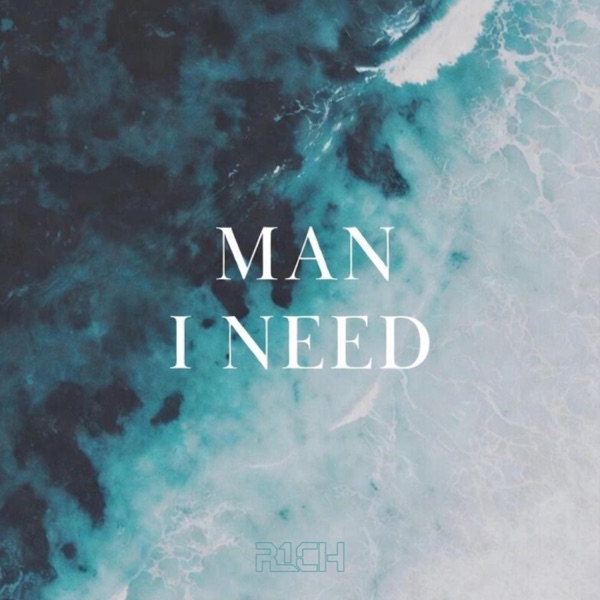 Man I Need