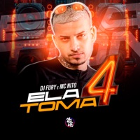 Ela Toma de 4 - Single - djfuryzl & Mc Nito