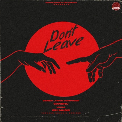 DON"T LEAVE - Single
