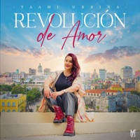 Revolución de Amor - Yaami Urbina