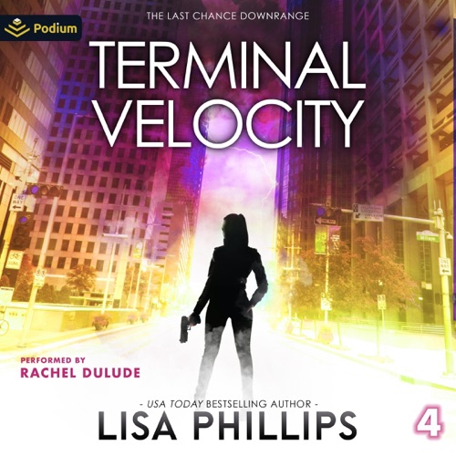Terminal Velocity: Last Chance Downrange, Book 4 (Unabridged) cover