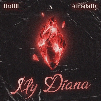 My Diana (feat. Afrodaily) - Single