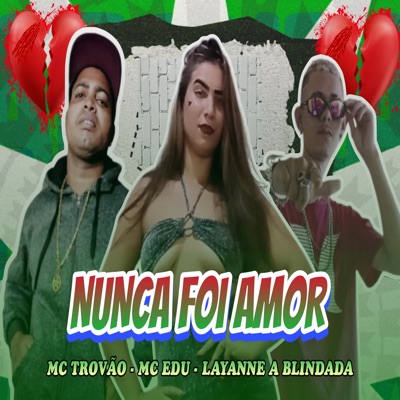 Nunca Foi Amor - Single