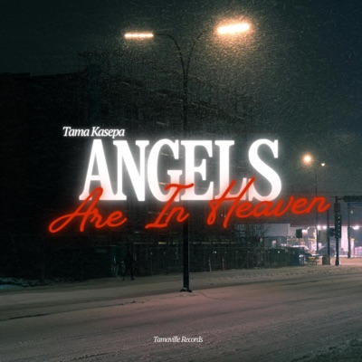 Angels Are In Heaven - Single