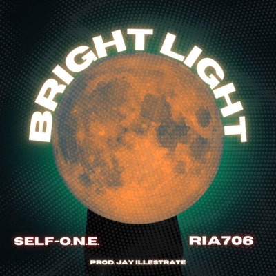 Bright Light (feat. Ria706 & Self-O.N.E.) - Single